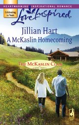 A Mckaslin Homecoming (The McKaslin Clan, Book 9) (Mills & Boon Love Inspired) - Jillian Hart - 9781408963265