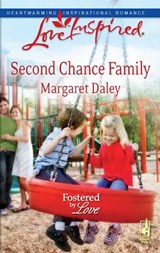Second Chance Family (Mills & Boon Love Inspired) (Fostered by Love, Book 4) - Margaret Daley - 9781408964231