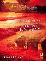 Silent Enemy (Finders Inc., Book 2) (Mills & Boon Love Inspired) - Lois Richer - 9781408966099