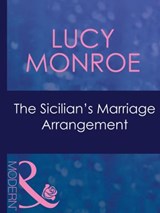 The Sicilian's Marriage Arrangement - Lucy Monroe - 9781408967690