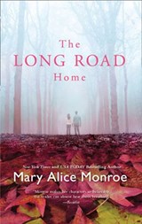 The Long Road Home - Mary Alice Monroe - 9781408976005