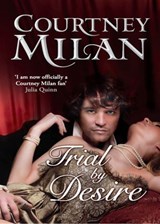 Trial by Desire - Courtney Milan - 9781408979013