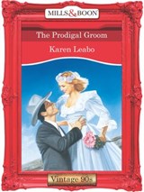 The Prodigal Groom (Mills & Boon Vintage Desire) - Karen Leabo - 9781408992104