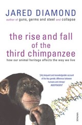 The Rise And Fall Of The Third Chimpanzee - Jared Diamond - 9781409001409