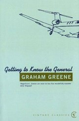 Getting To Know The General - Graham Greene - 9781409020226