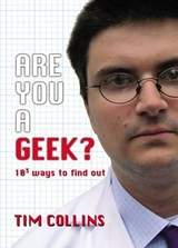 Are You A Geek? - Tim Collins - 9781409034063