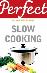Perfect Slow Cooking - Elizabeth Brown - 9781409037040