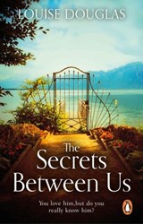 The Secrets Between Us - Louise Douglas - 9781409045243