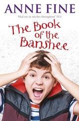 The Book Of The Banshee - Anne Fine - 9781409047469
