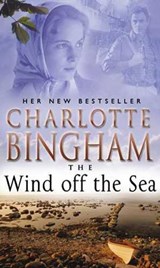 The Wind Off The Sea - Charlotte Bingham - 9781409057574