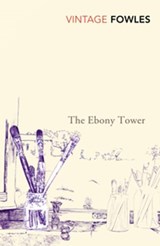 The Ebony Tower - John Fowles - 9781409059851
