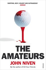 The Amateurs - John Niven - 9781409061793