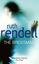 The Bridesmaid - Ruth Rendell - 9781409068556