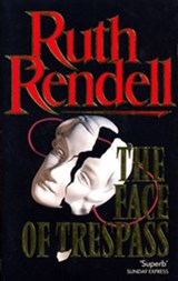 The Face Of Trespass - Ruth Rendell - 9781409068617