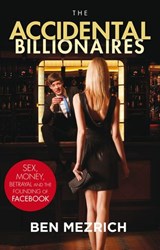 The Accidental Billionaires - Ben Mezrich - 9781409069508