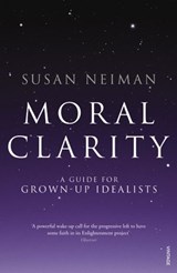 Moral Clarity - Susan Neiman - 9781409077596