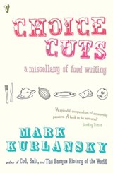 Choice Cuts - Mark Kurlansky - 9781409078524