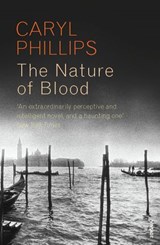 The Nature of Blood - Caryl Phillips - 9781409079460