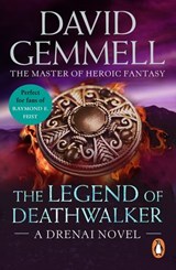 The Legend Of Deathwalker - David Gemmell - 9781409084785