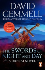 The Swords Of Night And Day - David Gemmell - 9781409084914