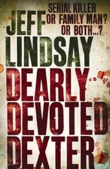 Dearly Devoted Dexter - Jeff Lindsay - 9781409117285