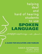 Helping Deaf and Hard of Hearing Students to Use Spoken Language