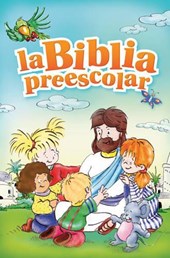La Biblia Preescolar / Bible Stories for Preschoolers