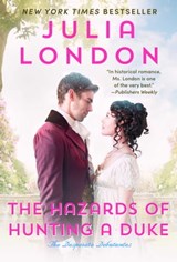 The Hazards of Hunting a Duke - Julia London - 9781416524960