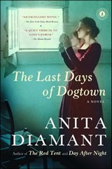 The Last Days of Dogtown - Anita Diamant - 9781416556831