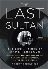 The Last Sultan - Robert Greenfield - 9781416558408