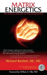 Matrix Energetics - Richard Bartlett, DC, ND - 9781416560661