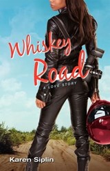 Whiskey Road - Karen V. Siplin - 9781416566083