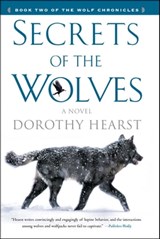 Secrets of the Wolves - Dorothy Hearst - 9781416570226