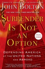 Surrender Is Not an Option - John Bolton - 9781416575573