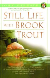 Still Life with Brook Trout - John Gierach - 9781416590392