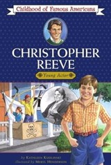 Christopher Reeve - Kathleen Kudlinski - 9781416947561