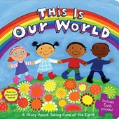 This Is Our World: A Story about Taking Care of the Earth [With 2 Puzzles]