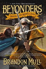 Seeds of Rebellion - Brandon Mull - 9781416997993