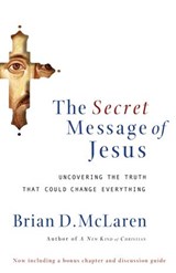 The Secret Message of Jesus - Brian McLaren - 9781418526740