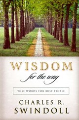 Wisdom for the Way - Charles R. Swindoll - 9781418552077