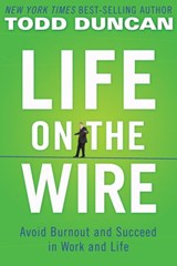 Life on the Wire - Todd Duncan - 9781418555276