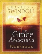 The Grace Awakening Workbook - Charles R. Swindoll - 9781418555726