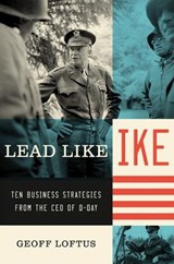 Lead Like Ike - Geoff Loftus - 9781418560584