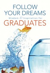 Follow Your Dreams - Thomas Nelson - 9781418560775