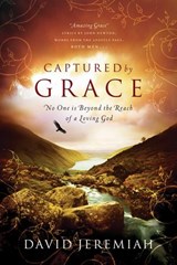 Captured By Grace - David Jeremiah - 9781418566067
