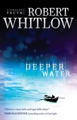 Deeper Water - Robert Whitlow - 9781418566081