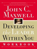 Developing the Leader Within You Workbook - John C. Maxwell - 9781418566685