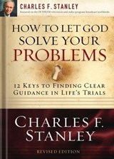 How to Let God Solve Your Problems - Charles F. Stanley - 9781418566883