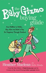 The Baby Gizmo Buying Guide - Heather Maclean - 9781418571283