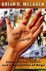Everything Must Change - Brian D. McLaren - 9781418573126